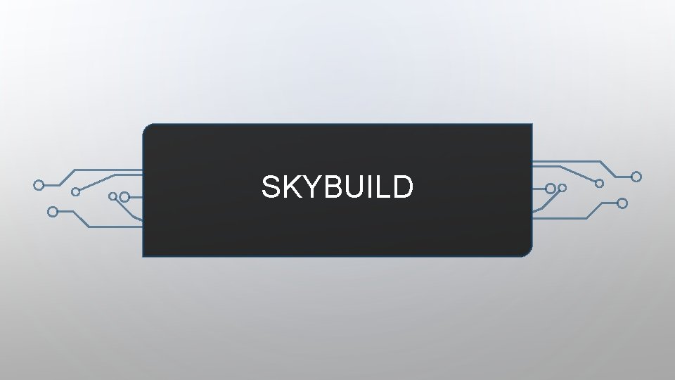 SKYBUILD 