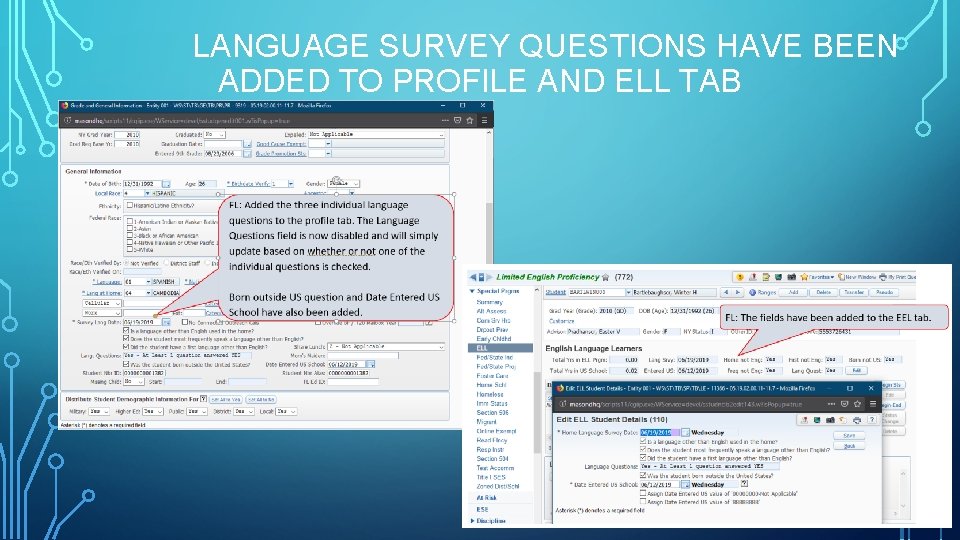  LANGUAGE SURVEY QUESTIONS HAVE BEEN ADDED TO PROFILE AND ELL TAB 