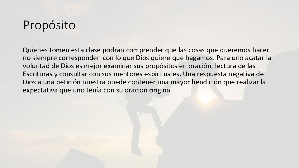 Propósito Quienes tomen esta clase podrán comprender que las cosas queremos hacer no siempre