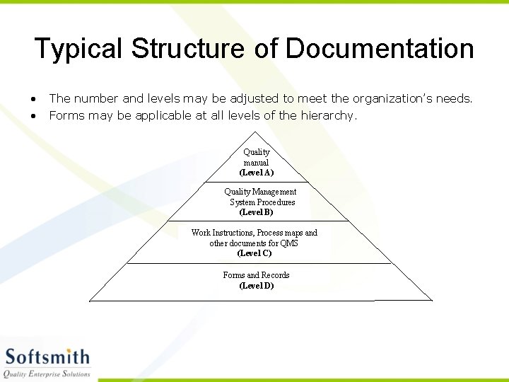 Typical Structure of Documentation • • The number and levels may be adjusted to