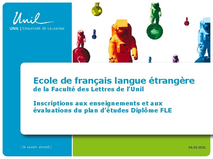 Ecole de français langue étrangère de la Faculté des Lettres de l’Unil Inscriptions aux