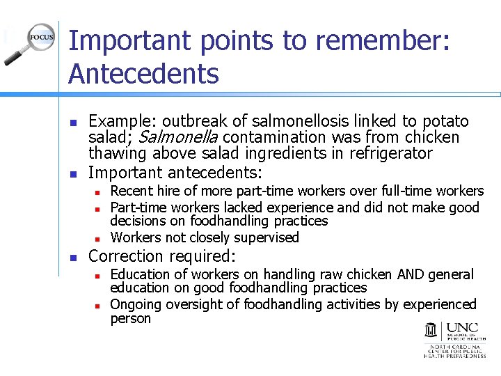 Important points to remember: Antecedents n n Example: outbreak of salmonellosis linked to potato