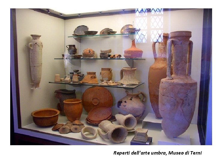 Reperti dell’arte umbra, Museo di Terni 