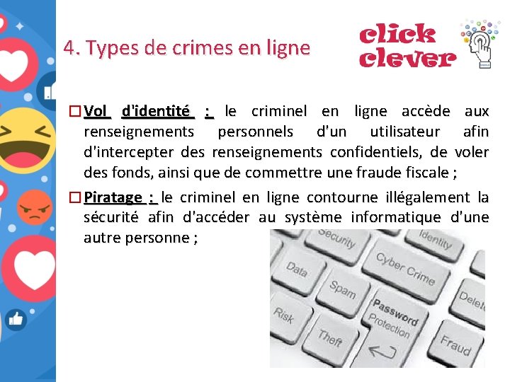 4. Types de crimes en ligne � Vol d'identité : le criminel en ligne