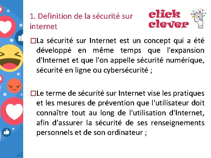 1. Definition de la sécurité sur internet �La sécurité sur Internet est un concept