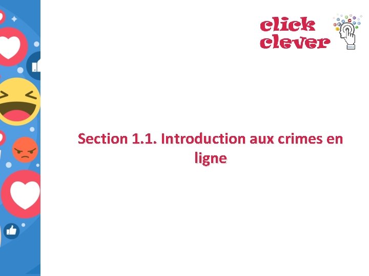 Section 1. 1. Introduction aux crimes en ligne 