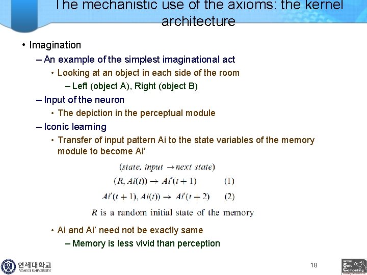 The mechanistic use of the axioms: the kernel architecture • Imagination – An example