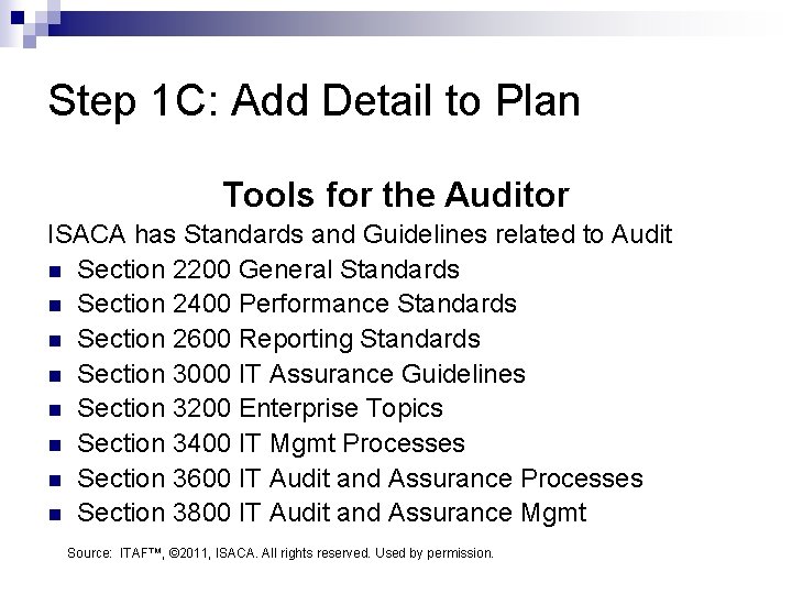 Step 1 C: Add Detail to Plan Tools for the Auditor ISACA has Standards