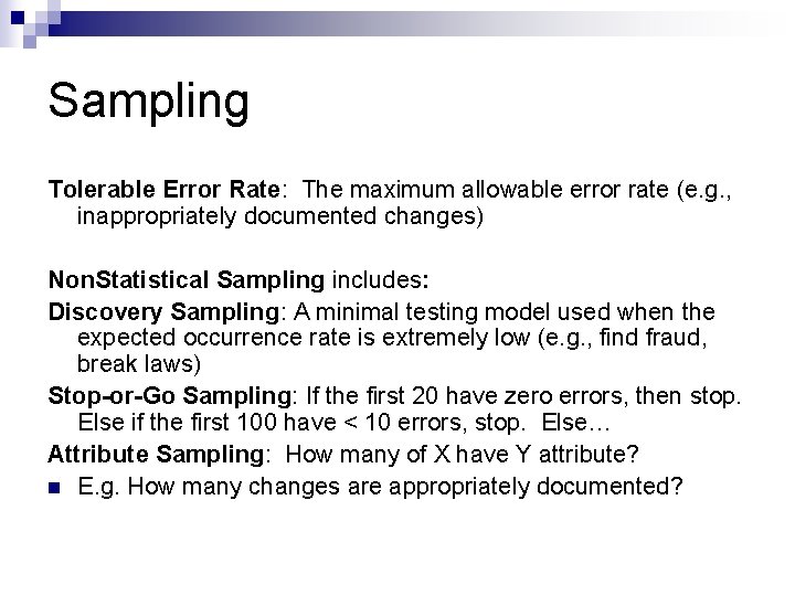 Sampling Tolerable Error Rate: The maximum allowable error rate (e. g. , inappropriately documented