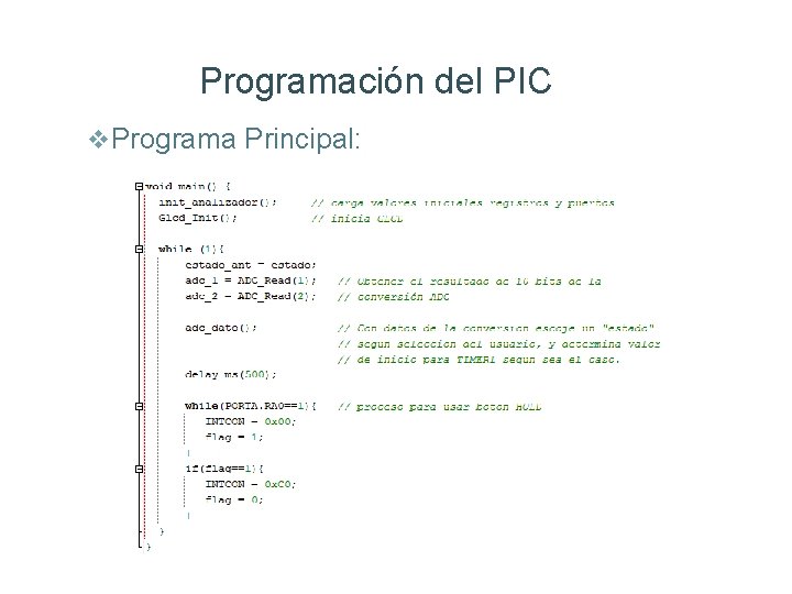 Programación del PIC v. Programa Principal: 