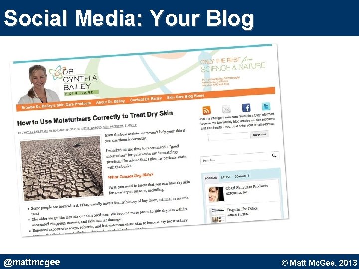 Social Media: Your Blog @mattmcgee © Matt Mc. Gee, 2010. © Matt Mc. Gee, Social Media: Your Blog @mattmcgee © Matt Mc. Gee, 2010. © Matt Mc. Gee,