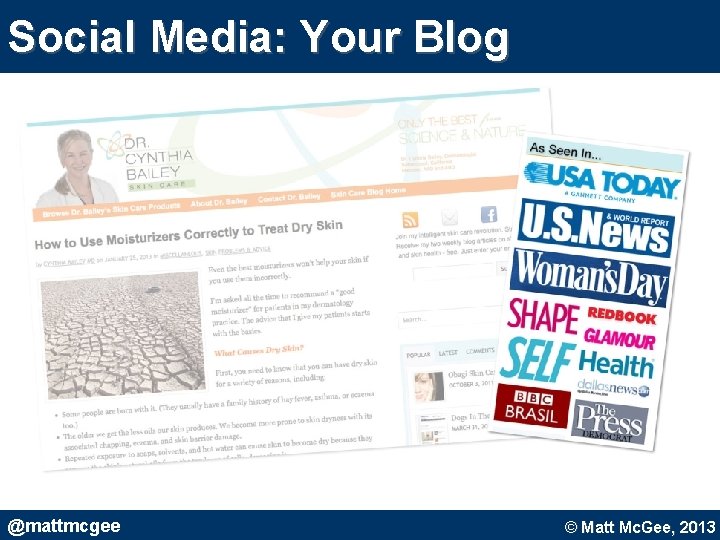 Social Media: Your Blog @mattmcgee © Matt Mc. Gee, 2010. © Matt Mc. Gee, Social Media: Your Blog @mattmcgee © Matt Mc. Gee, 2010. © Matt Mc. Gee,