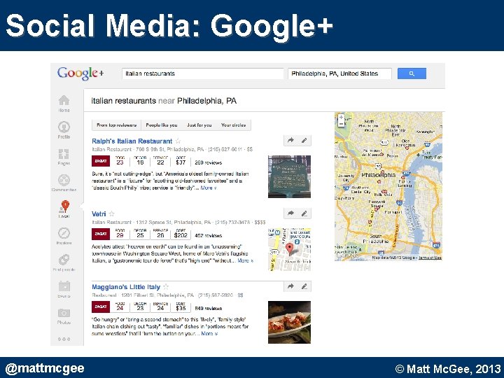 Social Media: Google+ @mattmcgee © Matt Mc. Gee, 2010. © Matt Mc. Gee, 2013 Social Media: Google+ @mattmcgee © Matt Mc. Gee, 2010. © Matt Mc. Gee, 2013