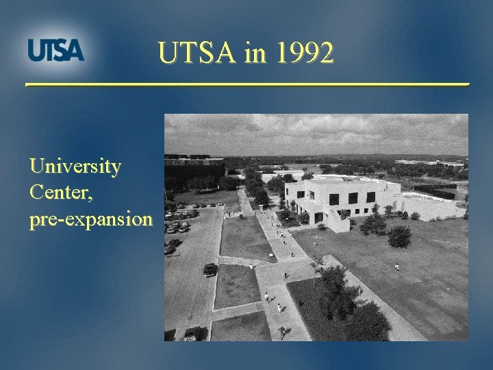 UTSA in 1992 University Center, pre-expansion 