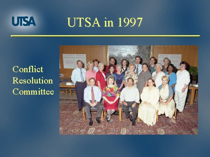 UTSA in 1997 Conflict Resolution Committee 