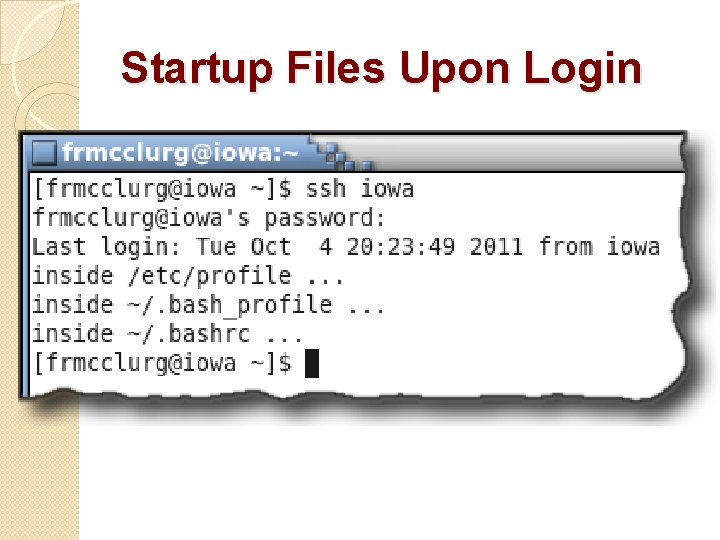 Startup Files Upon Login 