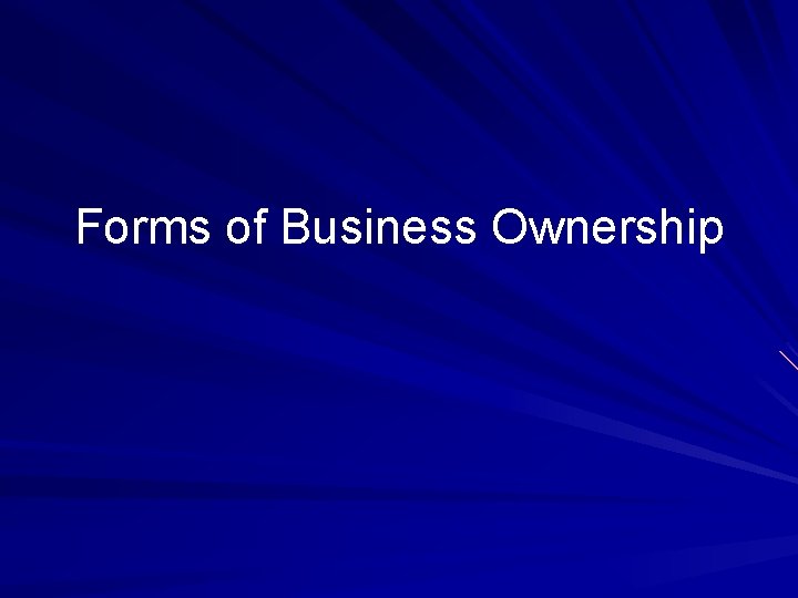 Forms of Business Ownership 