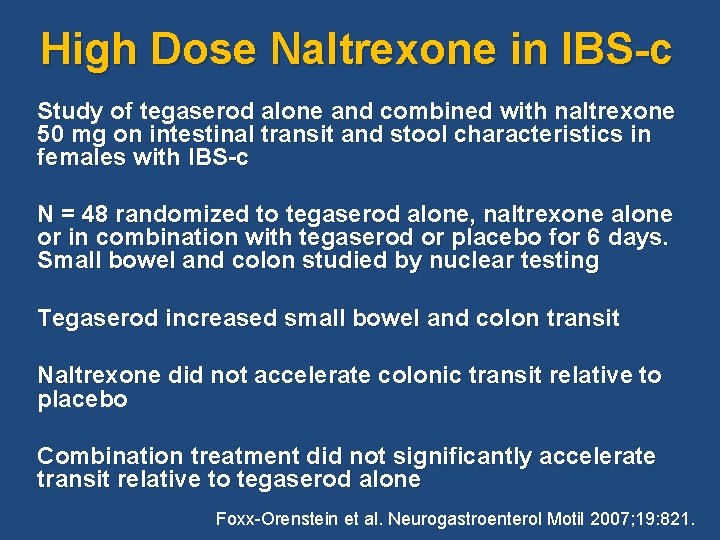 High Dose Naltrexone in IBS-c Study of tegaserod alone and combined with naltrexone 50