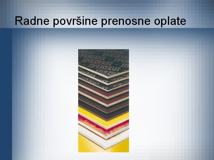 Radne površine prenosne oplate 