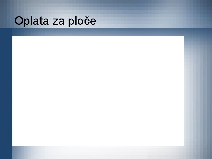 Oplata za ploče 