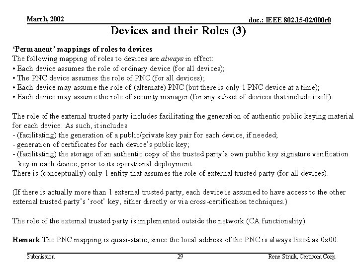 March, 2002 Devices and their Roles (3) doc. : IEEE 802. 15 -02/000 r