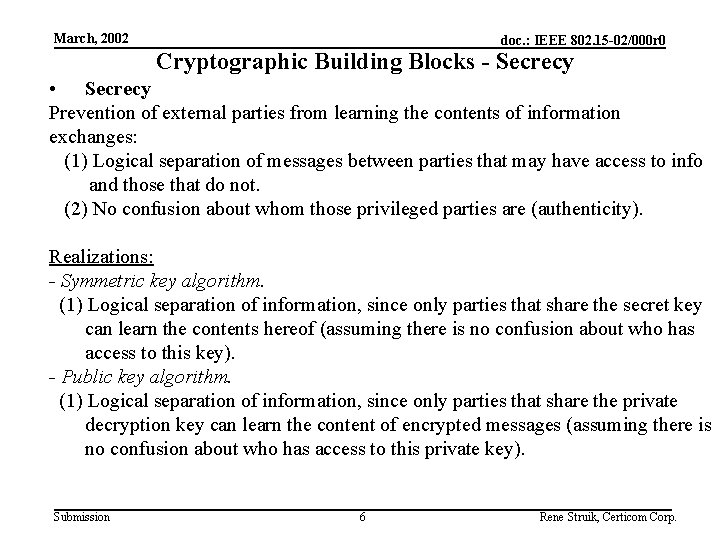 March, 2002 doc. : IEEE 802. 15 -02/000 r 0 Cryptographic Building Blocks -