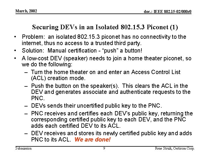 Use Cases March, 2002 doc. : IEEE 802. 15 -02/000 r 0 Securing DEVs