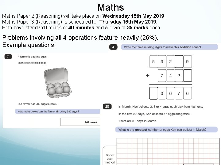 Maths Paper 2 (Reasoning) will take place on Wednesday 15 th May 2019. Maths