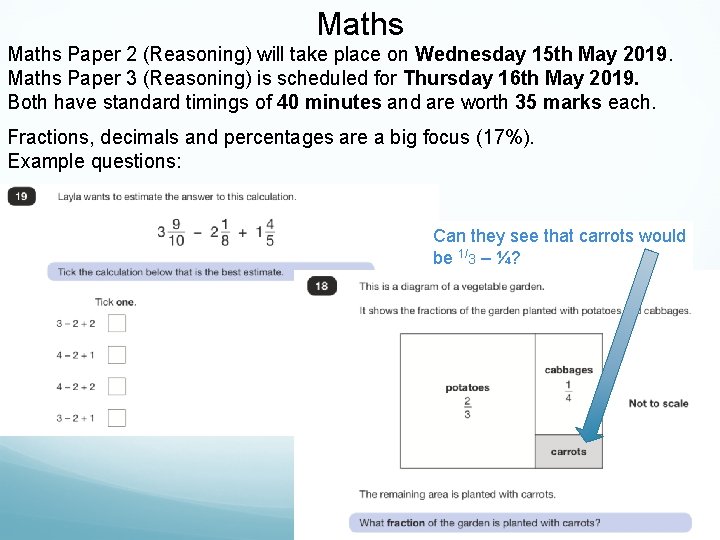 Maths Paper 2 (Reasoning) will take place on Wednesday 15 th May 2019. Maths