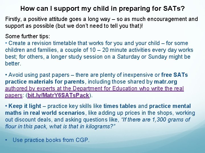 How can I support my child in preparing for SATs? Firstly, a positive attitude