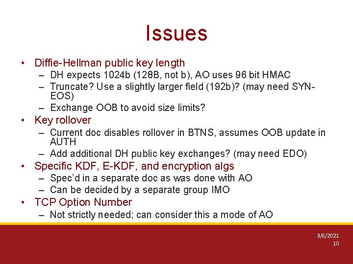 Issues • Diffie-Hellman public key length – DH expects 1024 b (128 B, not Issues • Diffie-Hellman public key length – DH expects 1024 b (128 B, not
