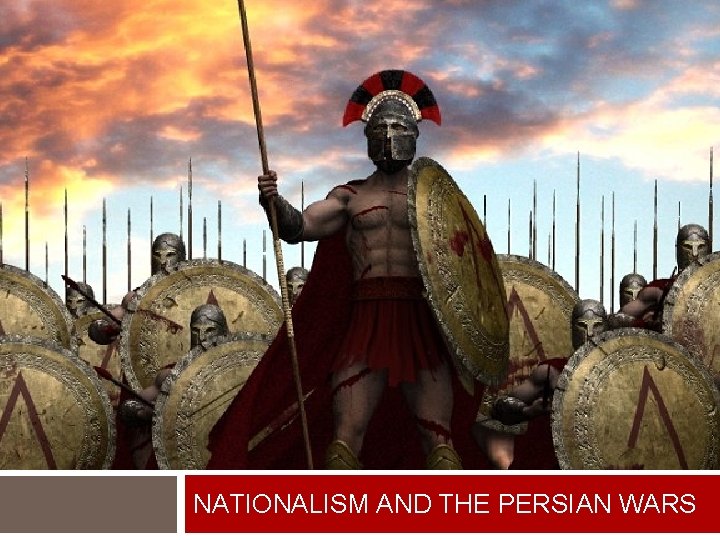 NATIONALISM AND THE PERSIAN WARS 