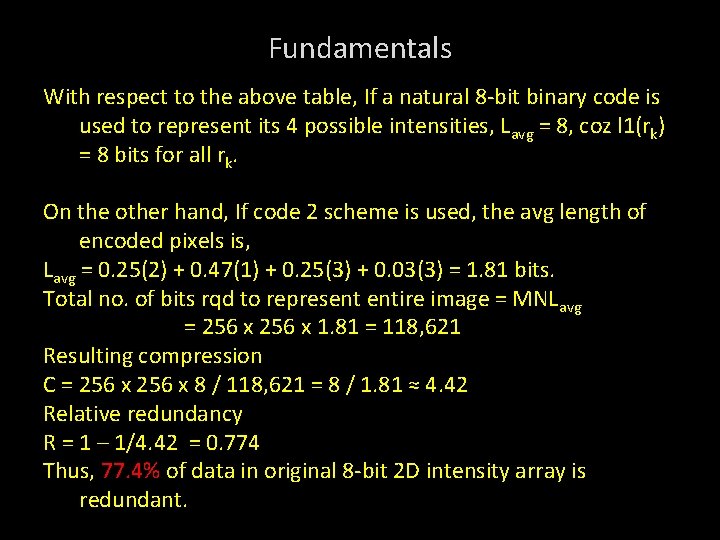 Fundamentals With respect to the above table, If a natural 8 -bit binary code