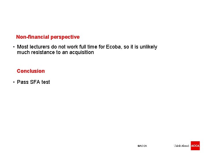 Non-financial perspective • Most lecturers do not work full time for Ecoba, so it