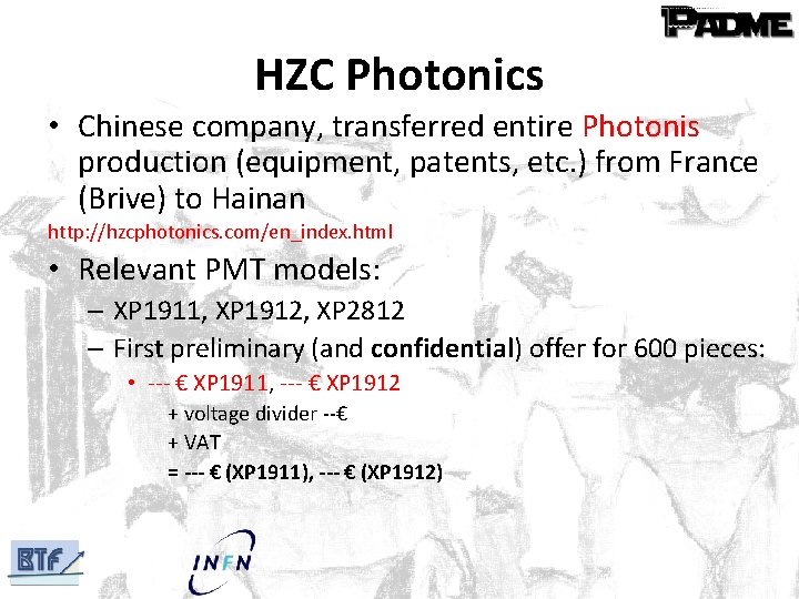 HZC Photonics • Chinese company, transferred entire Photonis production (equipment, patents, etc. ) from