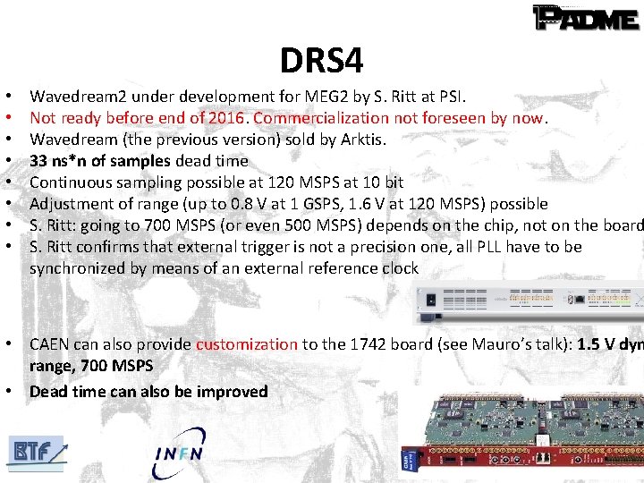 DRS 4 • • Wavedream 2 under development for MEG 2 by S. Ritt