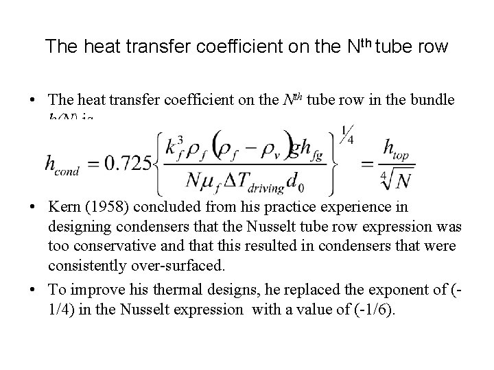 The heat transfer coefficient on the Nth tube row • The heat transfer coefficient