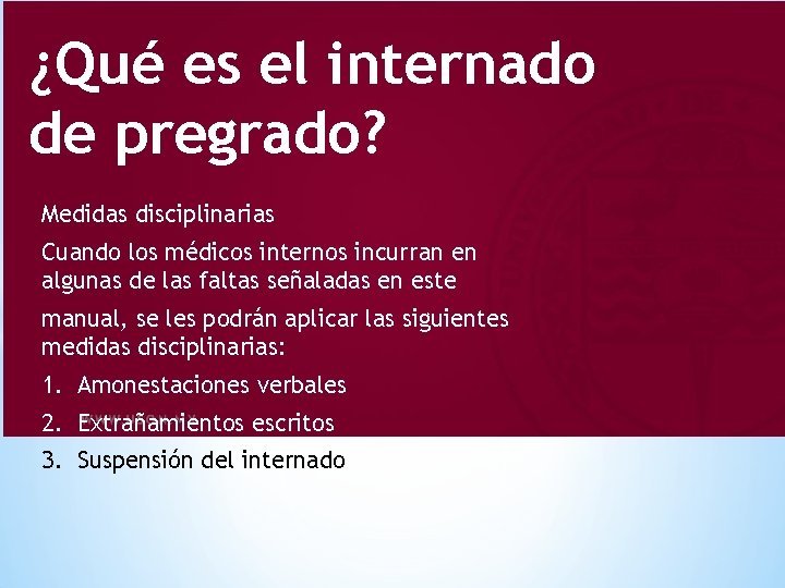 ¿Qué es el internado de pregrado? Medidas disciplinarias Cuando los médicos internos incurran en