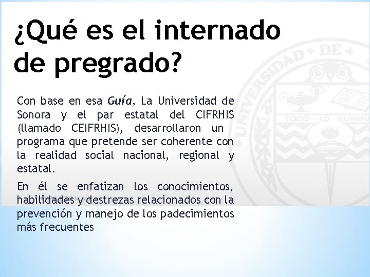 ¿Qué es el internado de pregrado? Con base en esa Guía, La Universidad de