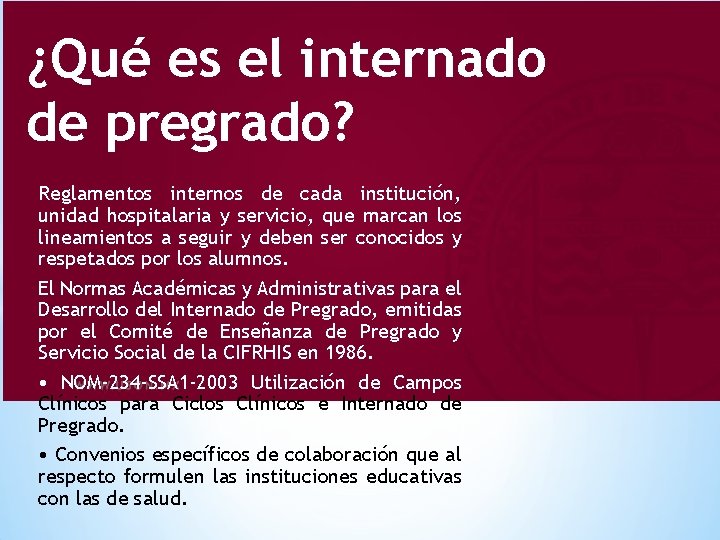 ¿Qué es el internado de pregrado? Reglamentos internos de cada institución, unidad hospitalaria y