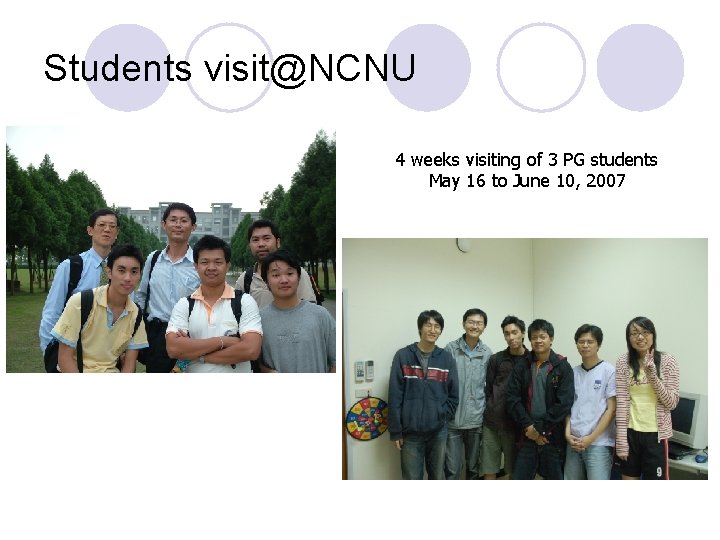 Students visit@NCNU 4 weeks visiting of 3 PG students May 16 to June 10,