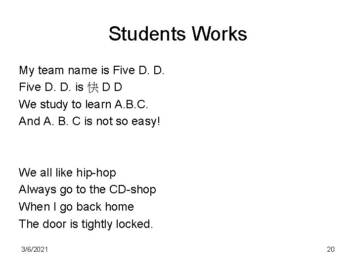 Students Works My team name is Five D. D. is 快 D D We Students Works My team name is Five D. D. is 快 D D We