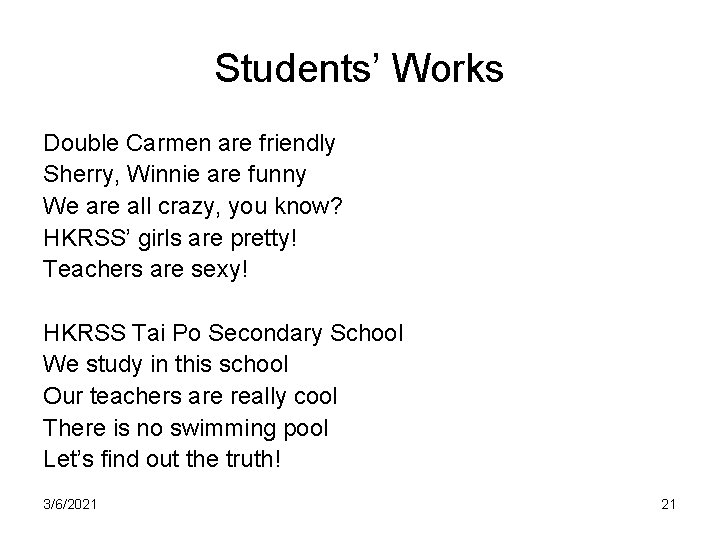 Students’ Works Double Carmen are friendly Sherry, Winnie are funny We are all crazy, Students’ Works Double Carmen are friendly Sherry, Winnie are funny We are all crazy,