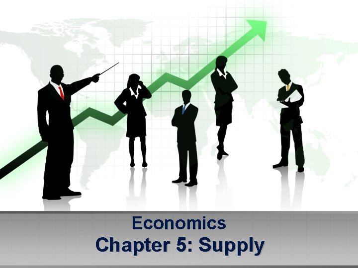 Economics Chapter 5: Supply 