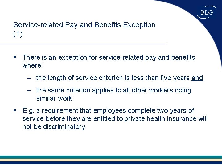 Service-related Pay and Benefits Exception (1) § There is an exception for service-related pay