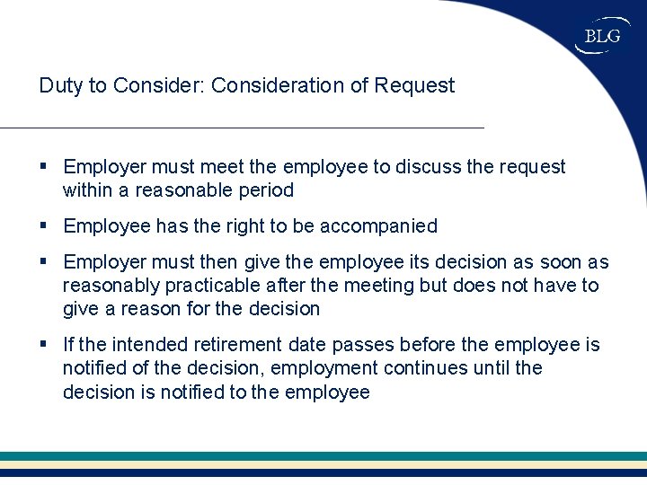 Duty to Consider: Consideration of Request § Employer must meet the employee to discuss