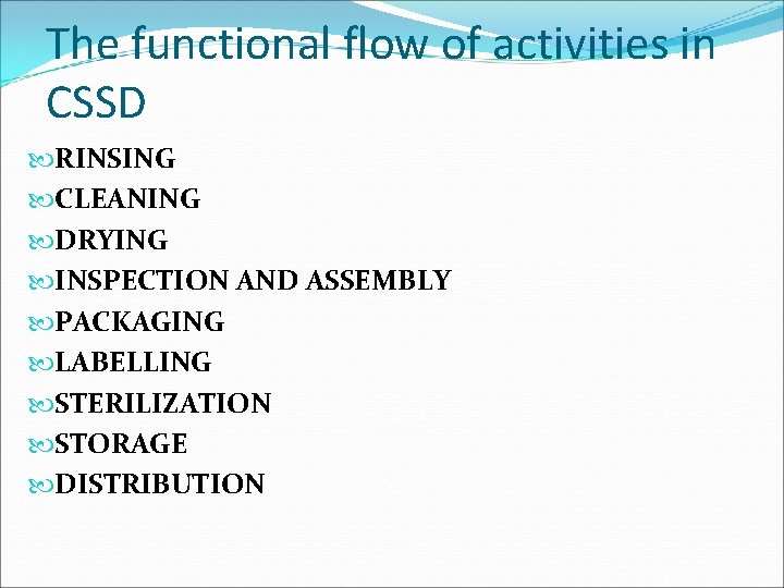 The functional flow of activities in CSSD RINSING CLEANING DRYING INSPECTION AND ASSEMBLY PACKAGING