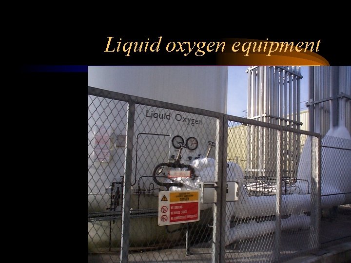 Liquid oxygen equipment 