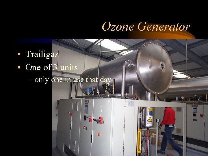 Ozone Generator • Trailigaz • One of 3 units – only one in use