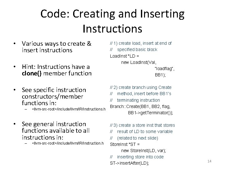 Code: Creating and Inserting Instructions • Various ways to create & insert instructions •